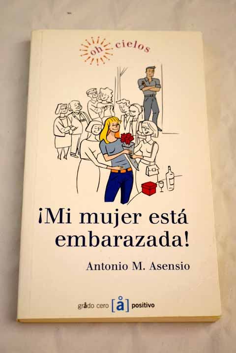 ¡Mi mujer está embarazada! (SIN COLECCION)