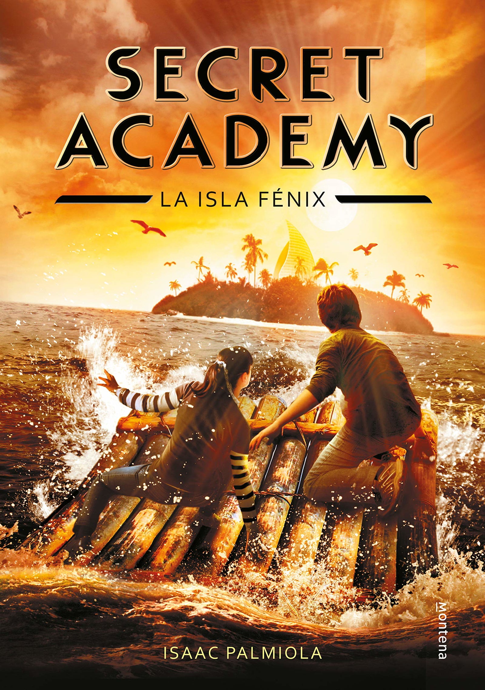 La isla Fénix (Secret Academy 1) (Montena)