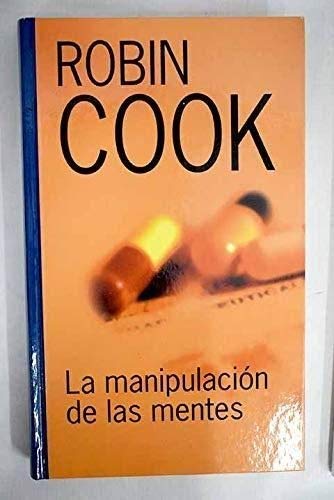 La Manipulación De Las Mentes