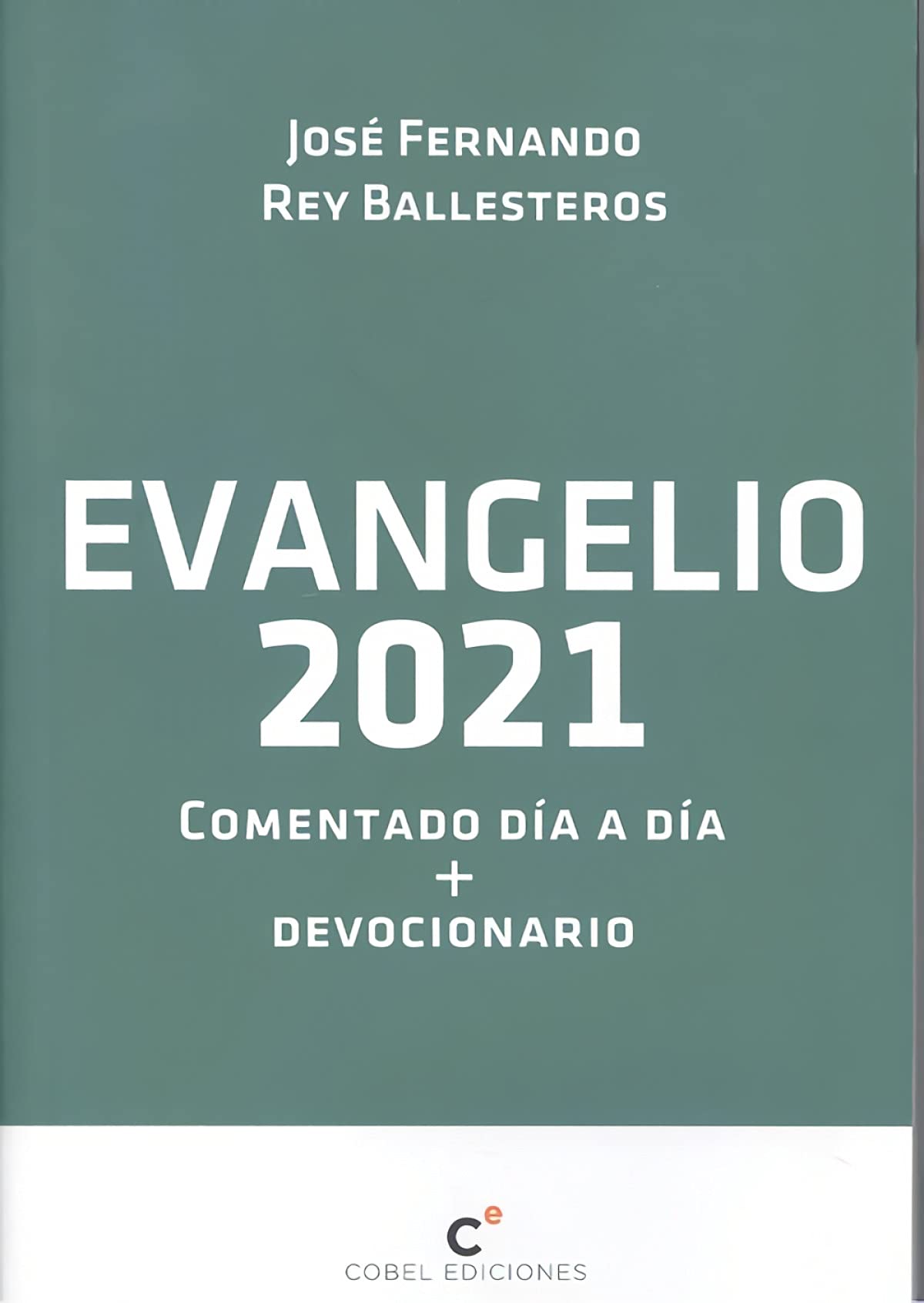 EVANGELIO 2021 COMENTARIO DIA A DIA (MANGLANITOS)