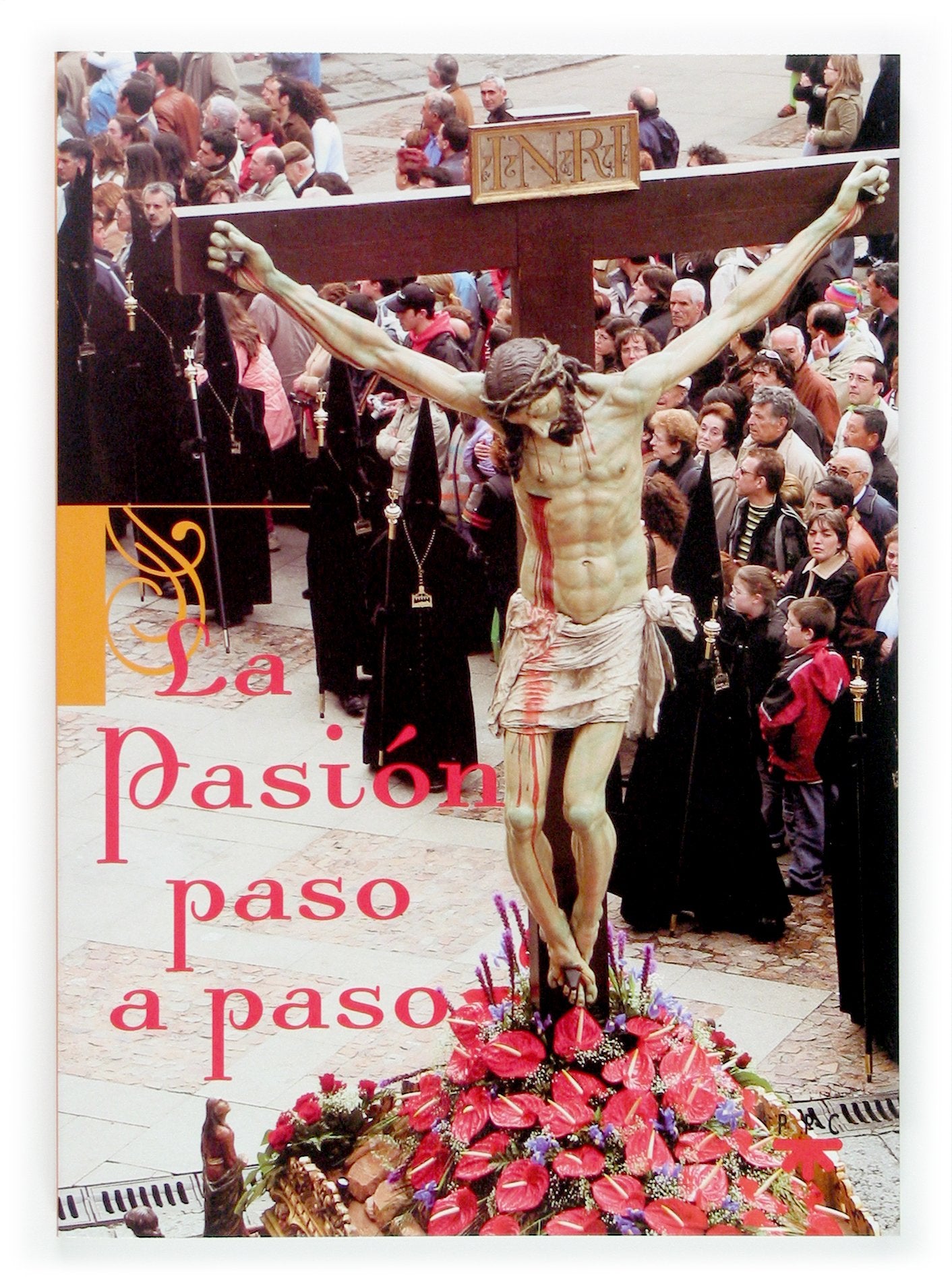 La Pasión Paso A Paso