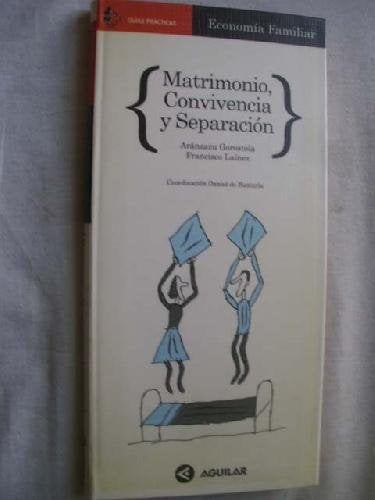 Matrimonio,convivencia y separacion