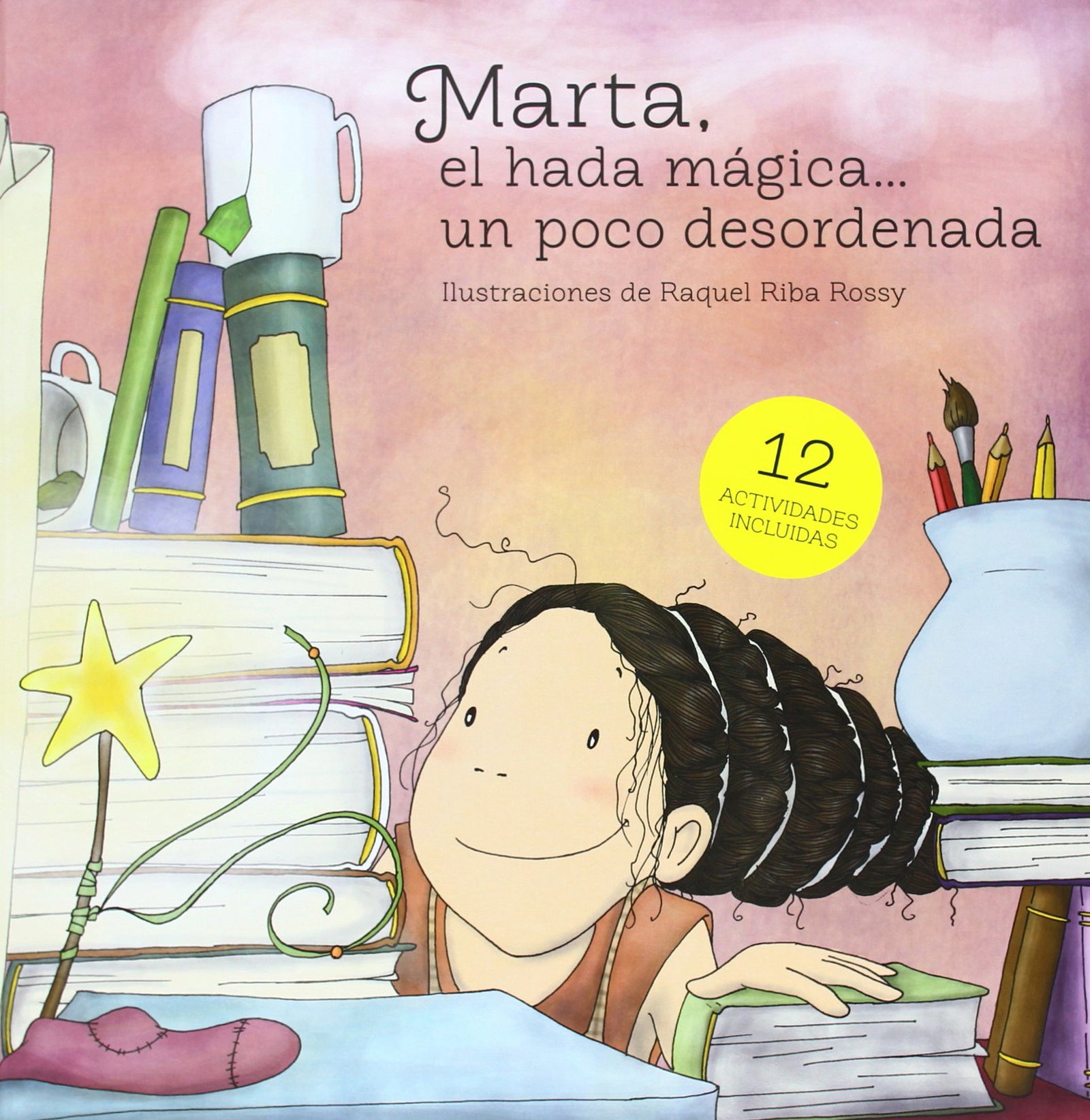 Marta, El Hada Mágica...Un Poco Desordenada