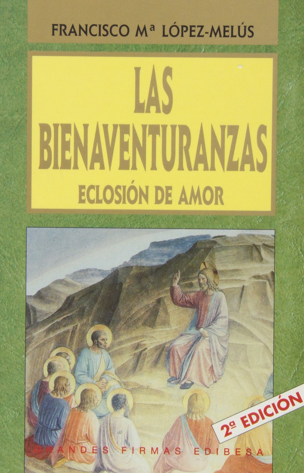 BIENAVENTURANZAS, LAS. ECLOSIÓN DE AMOR