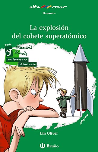 La explosión del cohete superatómico (Castellano - A PARTIR DE 10 AÑOS - ALTAMAR)