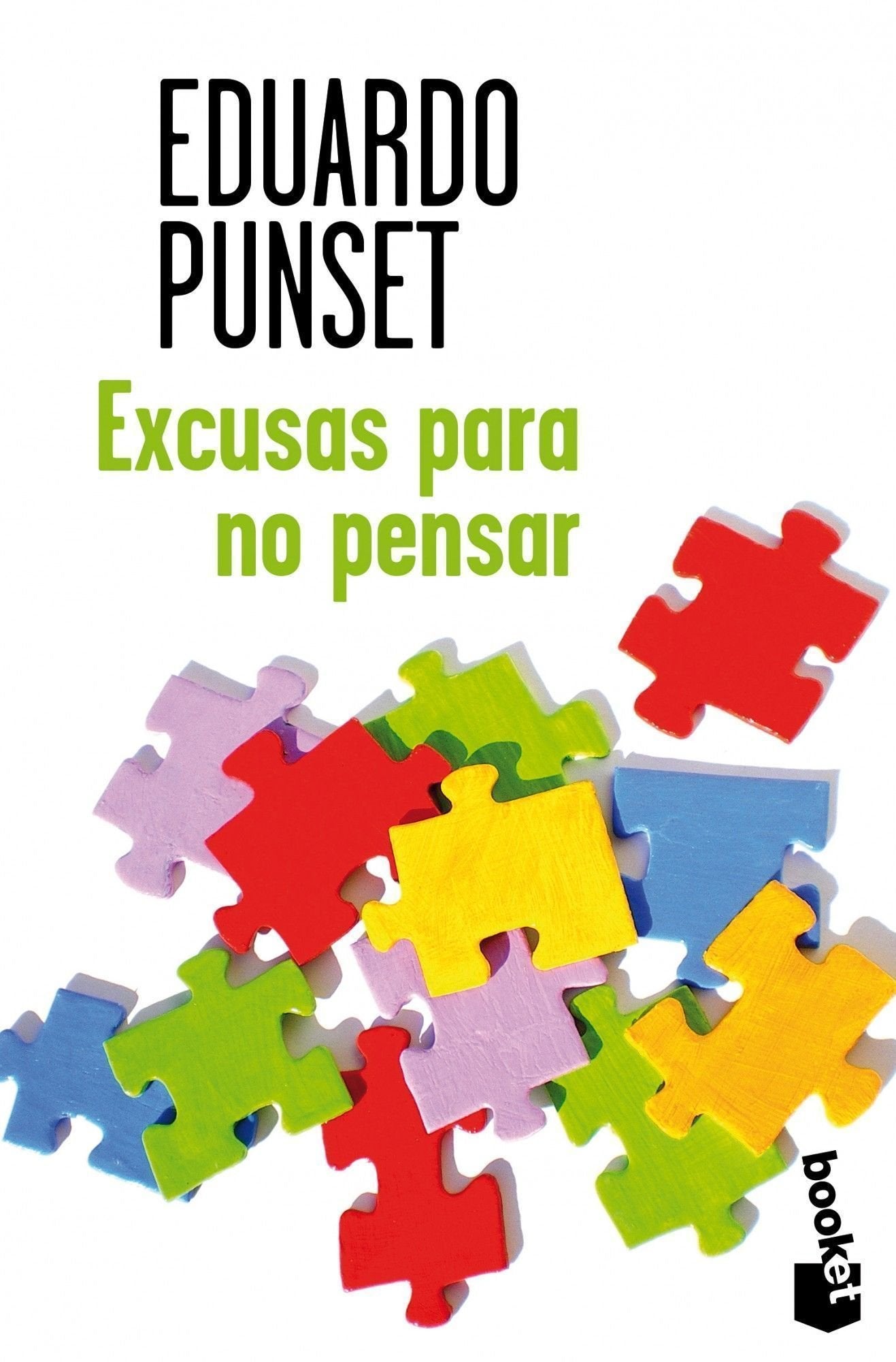 Excusas para no pensar (Colección Especial)