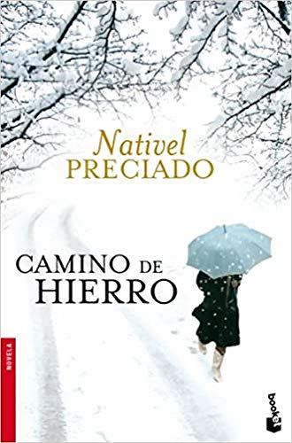 Camino de hierro: 1 (Novela)