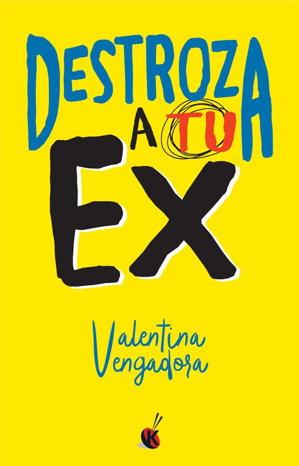 Destroza A Tu Ex (KuenKo Books)