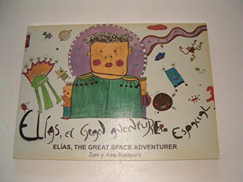 Elías, El Gran Aventurero Espacial (Infantil)