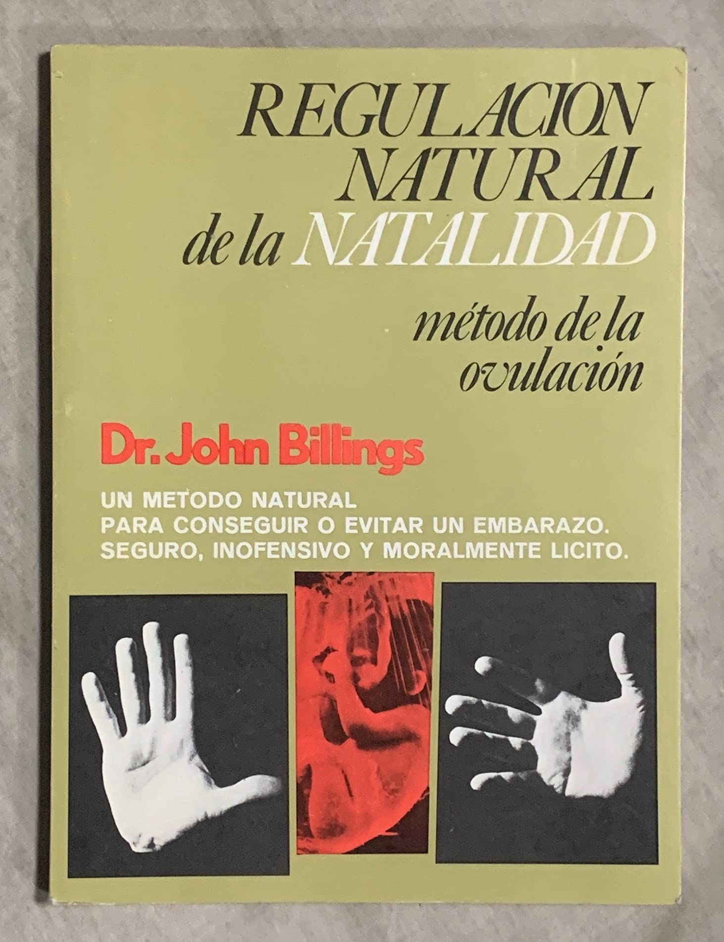 Regulacion natural de la natalidad: metodo de la ovulacion