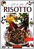 L'arte di fare il risotto (Delicatezze)