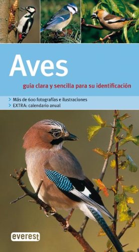 Aves. Guía clara y sencilla para su identificación (Grandes guías de la naturaleza)