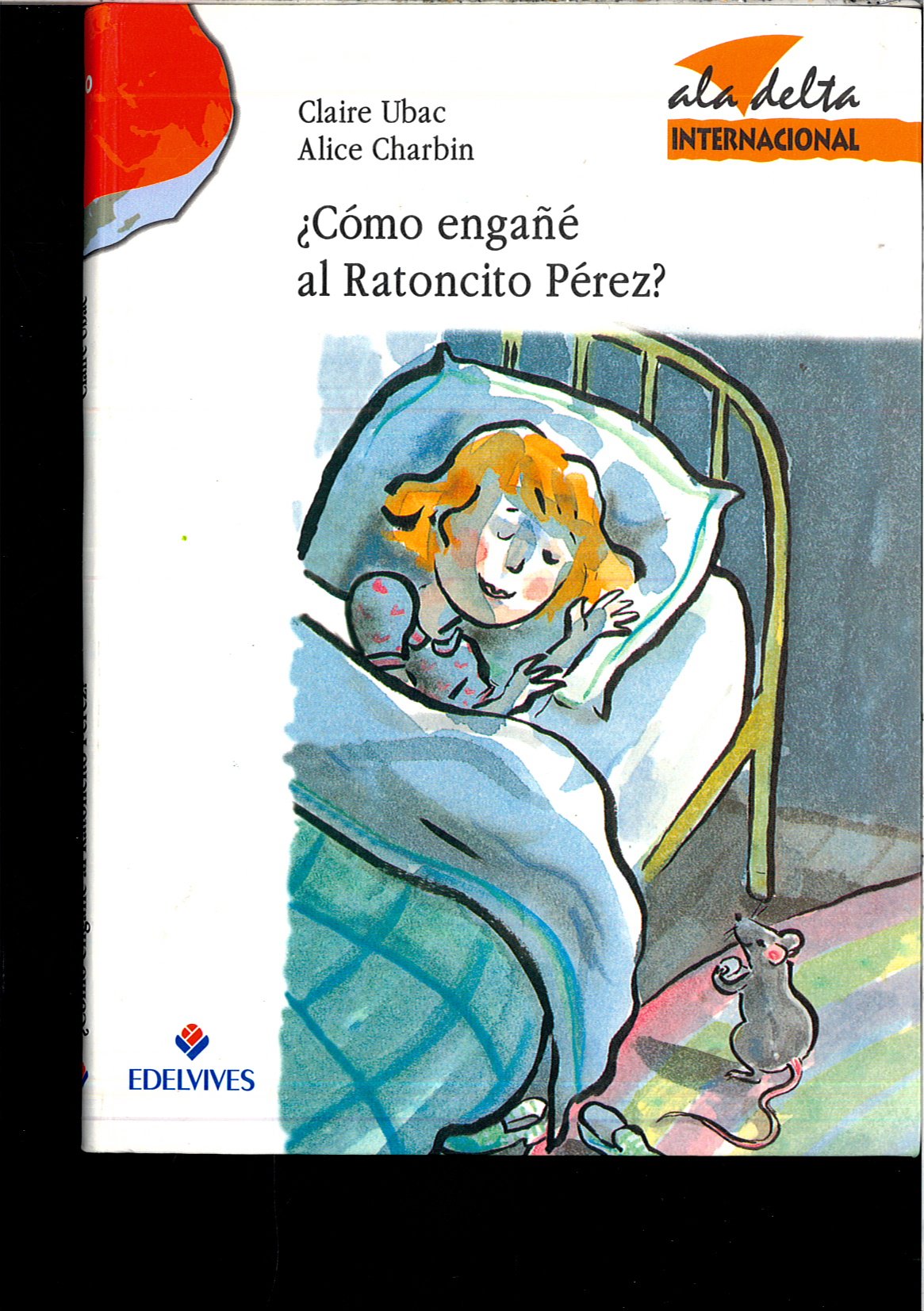 Como engañé al ratoncito Pérez
