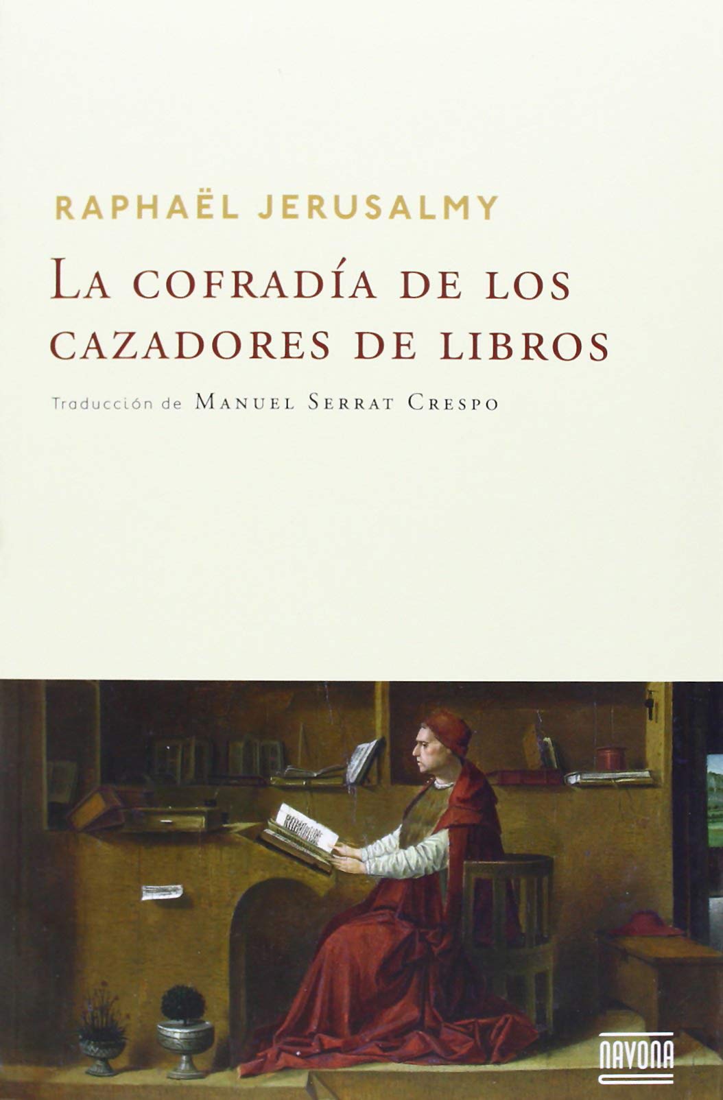 La cofradía de los cazadores de libros (Navona Ficciones)
