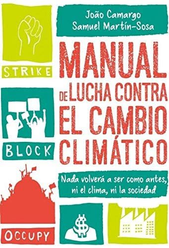 MANUAL DE LUCHA CONTRA EL CAMBIO CLIMATICO (SIN COLECCION)