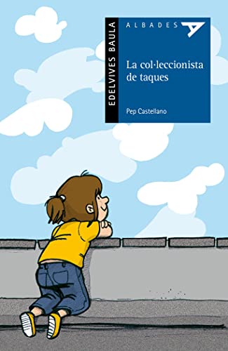 La col·leccionista de taques: 29 (Albades Infantil - Sèrie Blava)