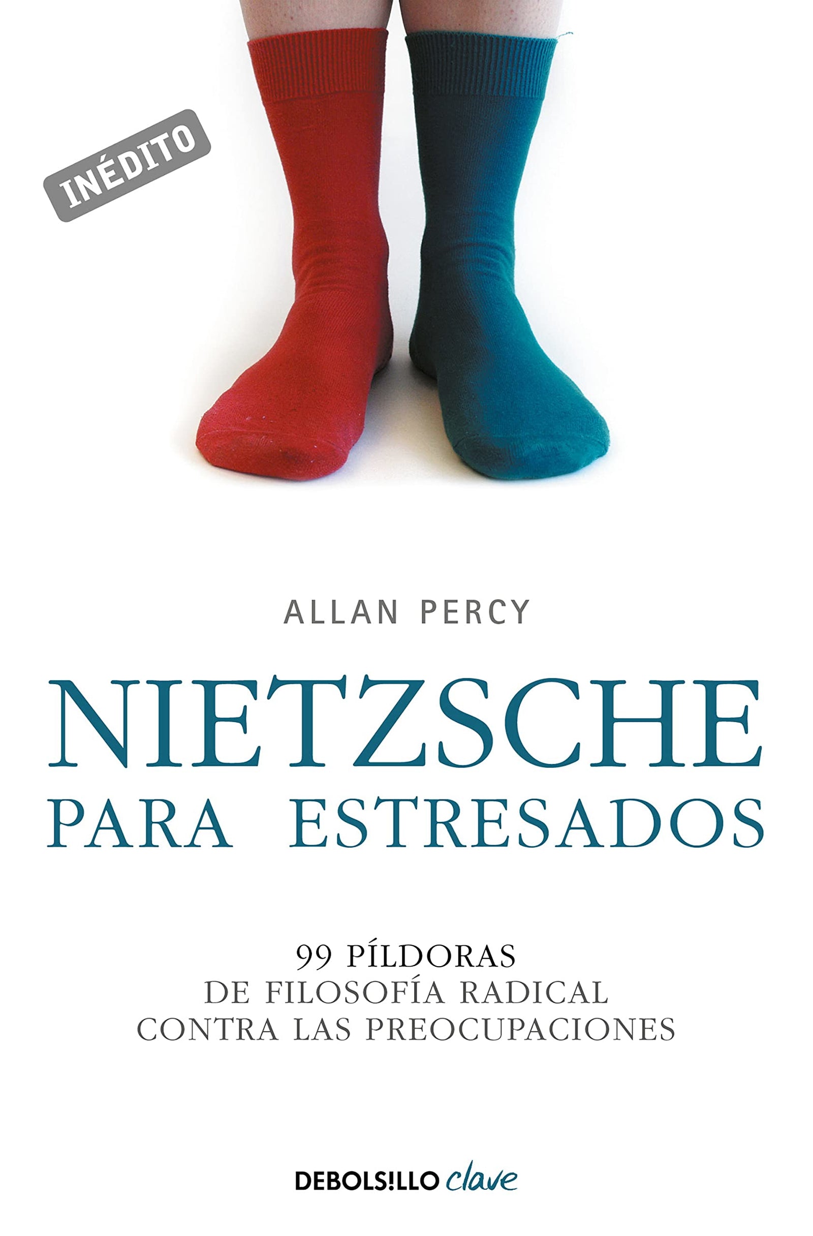 Nietzsche para estresados: 99 píldoras de filosofía radical contra las preocupaciones (Clave)
