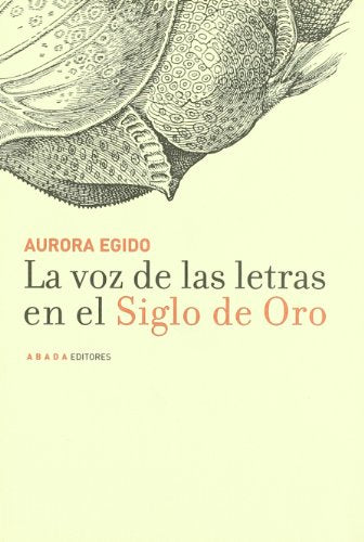Voz De Las Letras En El Siglo De (LECTURAS DE HISTORIA)