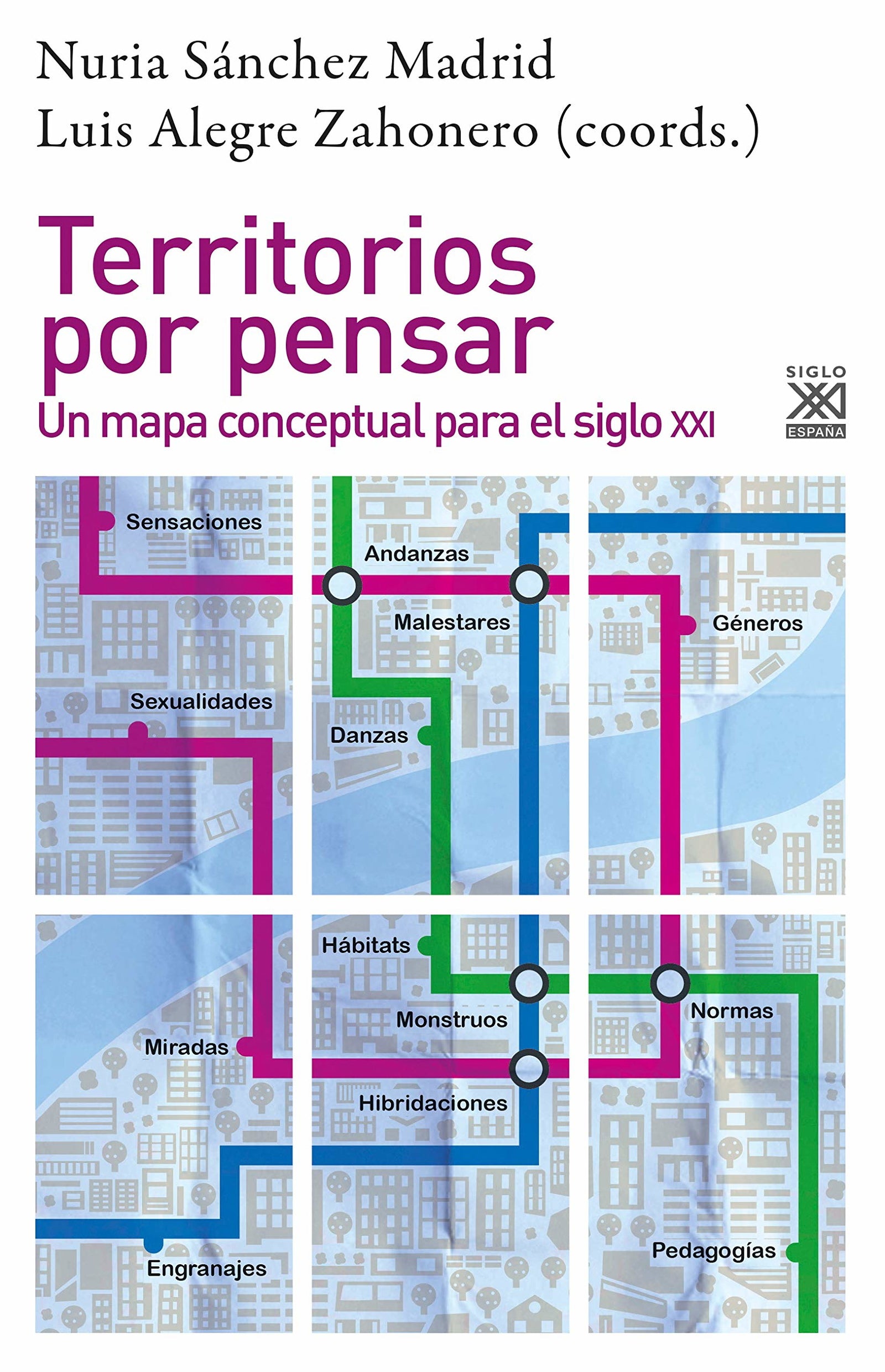 Territorios por pensar: Un mapa conceptual para el siglo XXI: 1268 (Filosofía y pensamiento)
