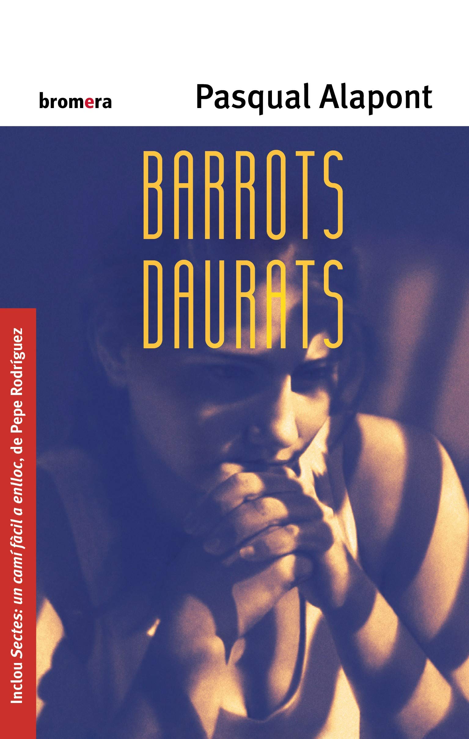 Barrots daurats: 73 (Espurna)