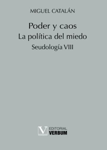 Poder y caos. La política del miedo