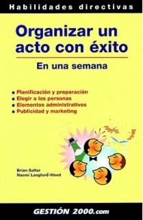 Organizar un acto con éxito: En una semana: 1