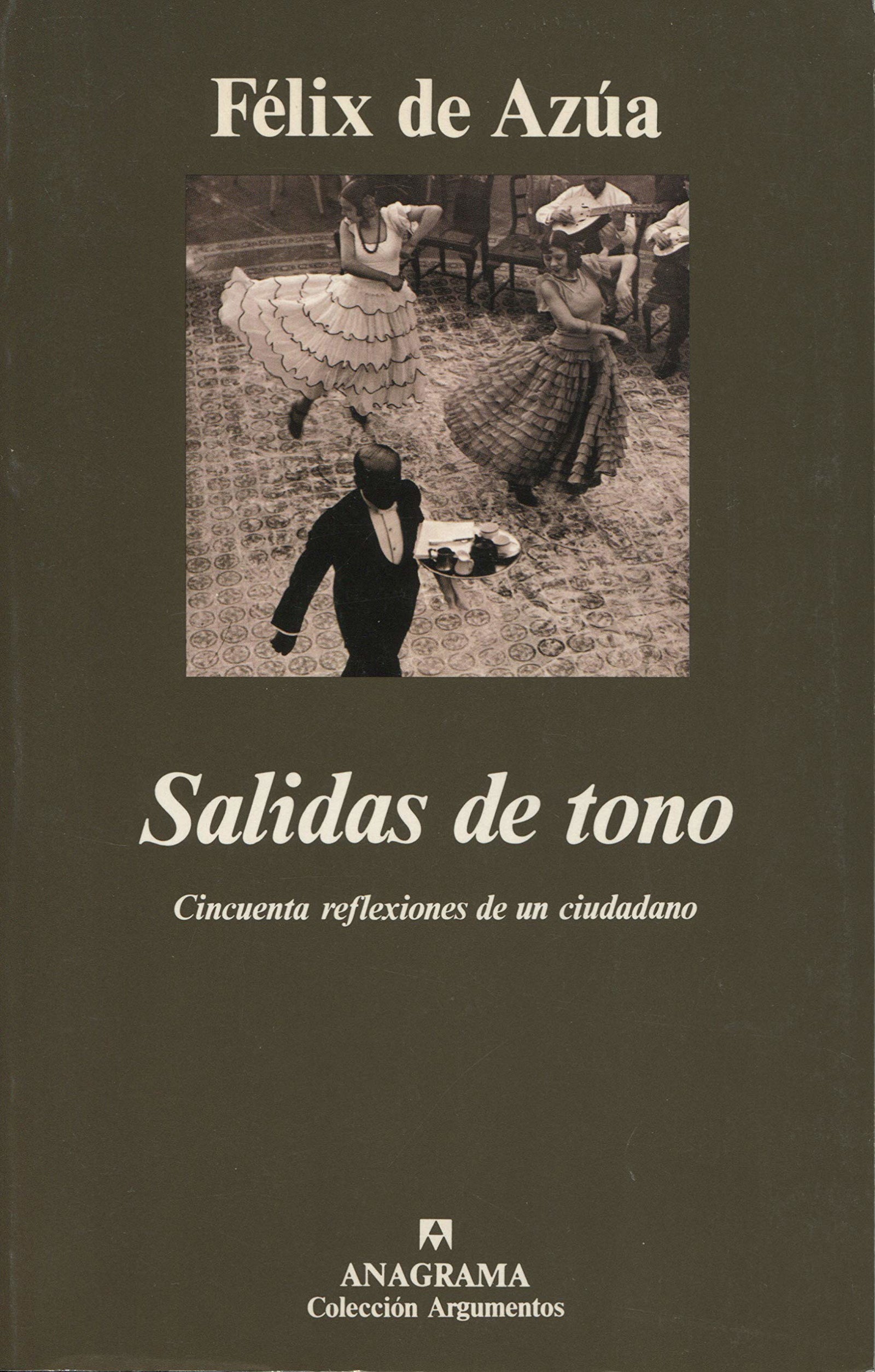 Salidas de tono: Cincuenta reflexiones de un ciudadano: 177 (Argumentos)