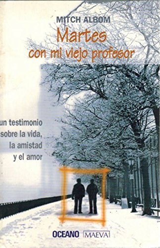 Martes Con Mi Viejo Profesor / Tuesdays with Morrie