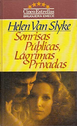 SONRISAS PUBLICAS, LAGRIMAS PRIVADAS.