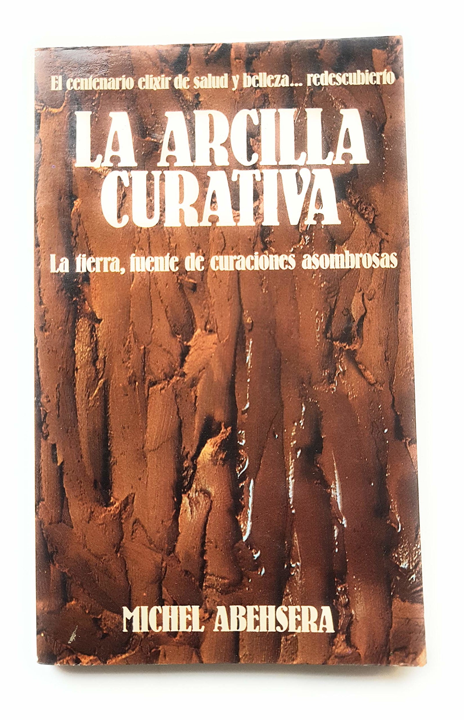 La arcilla curativa