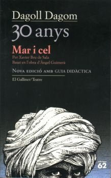 Mar i cel. 30 anys (El Galliner. L'Escorpí/Teatre)