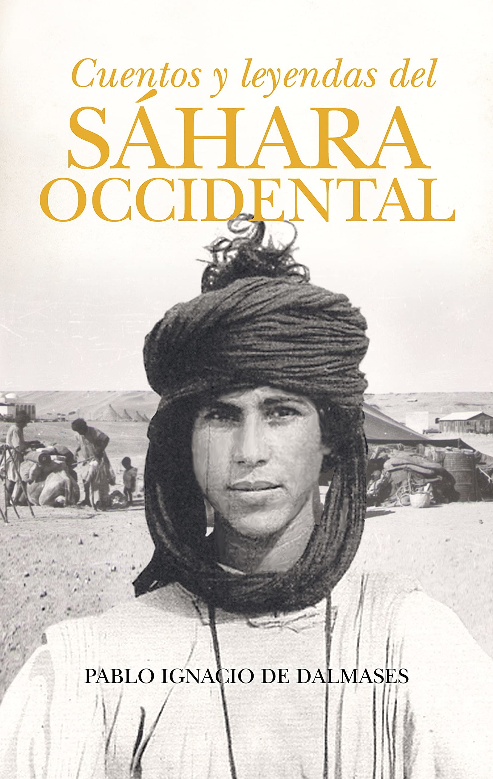 Cuentos y leyendas del Sáhara Occidental (De Leyenda)