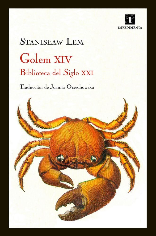 Golem XIV: Biblioteca del Siglo XXI: 70 (Impedimenta)