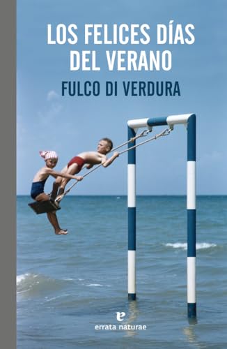 Los felices días del verano: Una infancia siciliana (El Pasaje de los Panoramas)