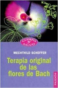 Terapia original de las flores de Bach / Original Therapy Bach Flowers