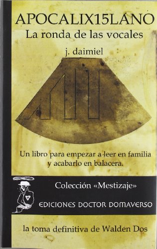 Apocalix15lano : la ronda de las vocales