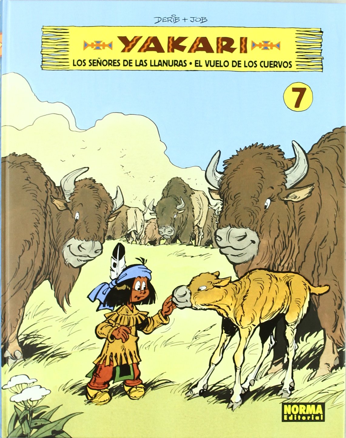 YAKARI VOL.7 CAST.: Los Senores De Las Llanuras & El Vuelo De Los Cuervos / the Lords of the Lands & the Flight of the Crows (INFANTIL Y JUVENIL)