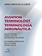 Aviation terminology / Terminología aeronáutica: Inglés-Español/Español-Inglés (SIN COLECCION)