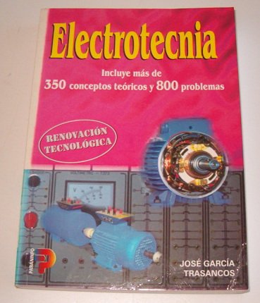 ELECTROTECNIA. EJERCICIOS (Electricidad y Electrónica)
