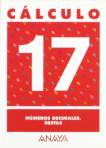 Cálculo 17. Números decimales. Restas. (Cuadernos calculo)