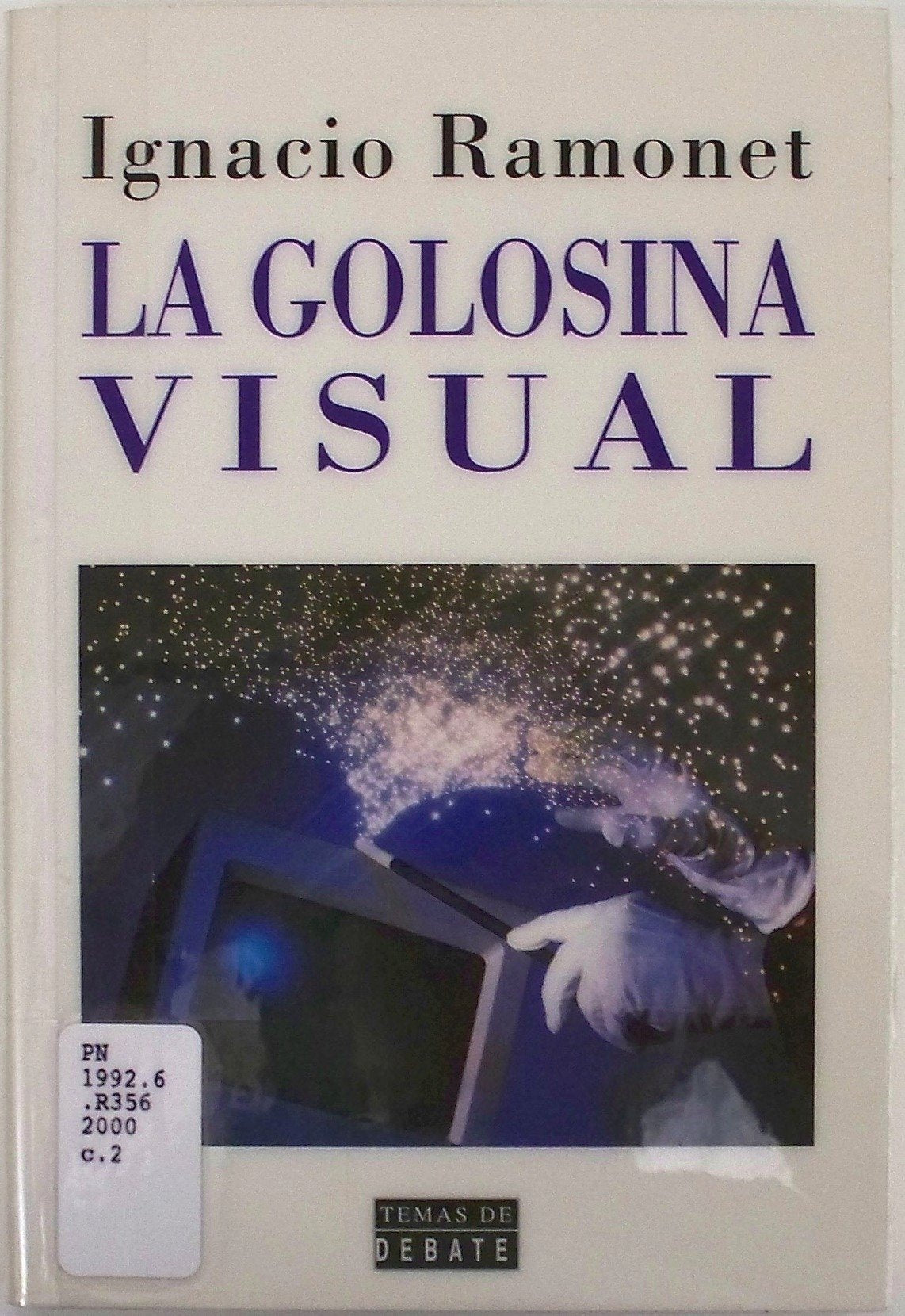 La golosina visual (TEMAS DE DEBATE)