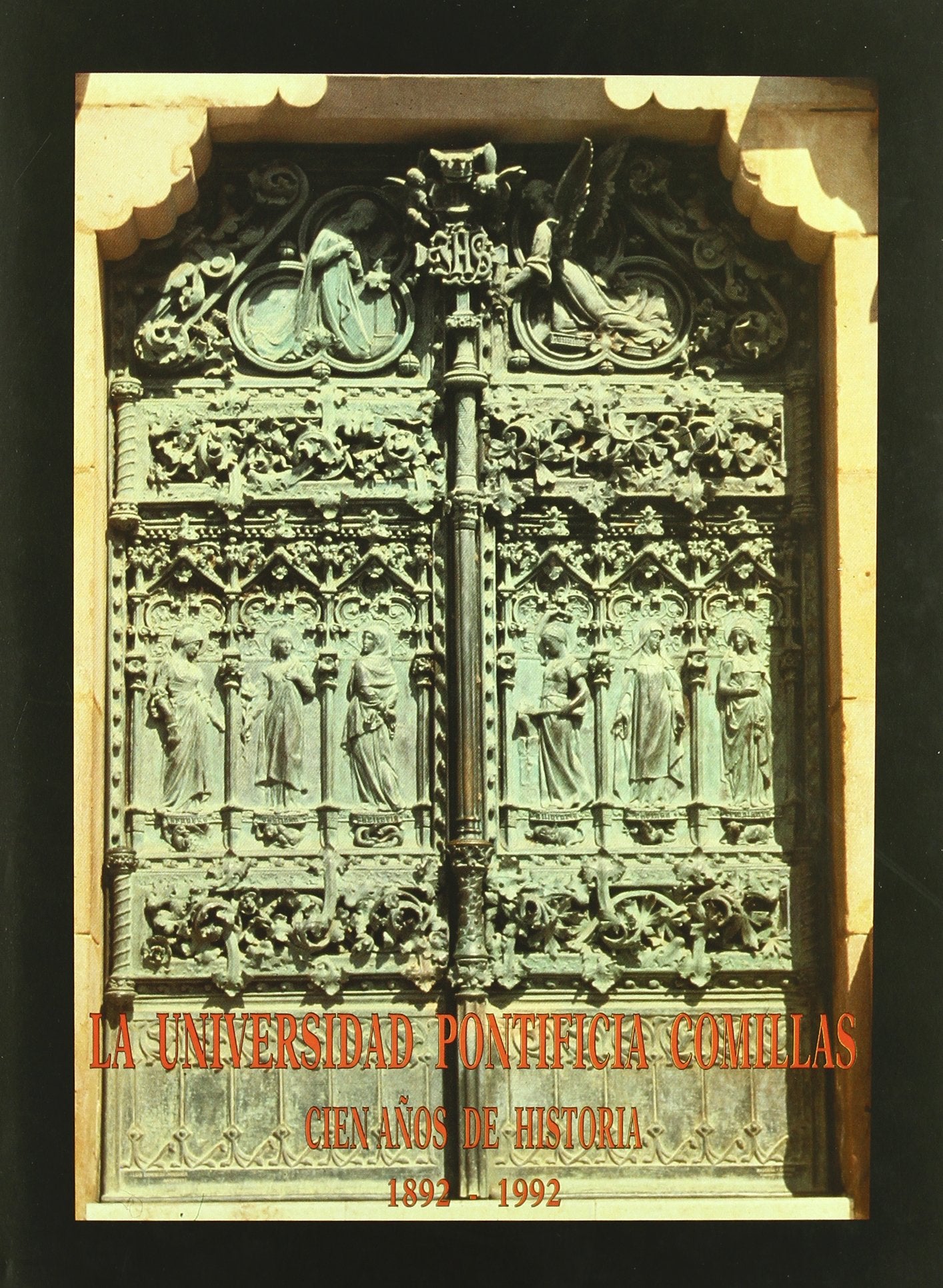 La Universidad Pontificia Comillas: Cien años de historia (Fuera de colección)