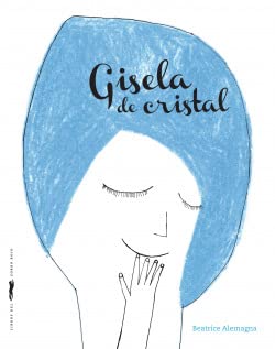 Gisela de cristal (INFANTIL)