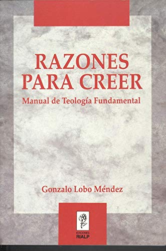 Razones para creer. manual de teologia fundamental