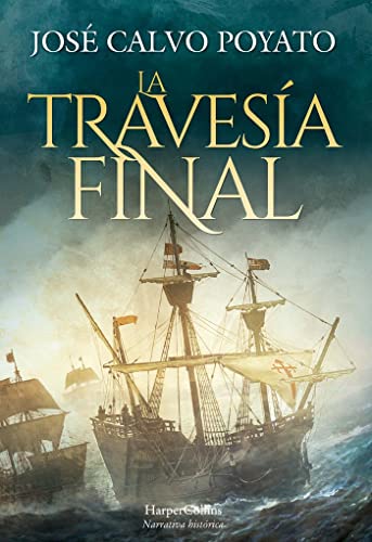La travesía Final (NARRATIVA HISTORICA)