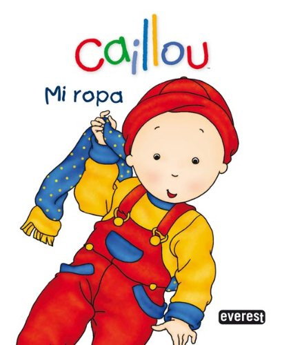 Mi ropa (Minidiccionarios Caillou)