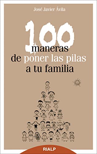 100 maneras de poner las pilas a tu familia