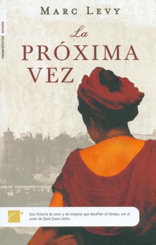 La Proxima Vez/ the Next Time