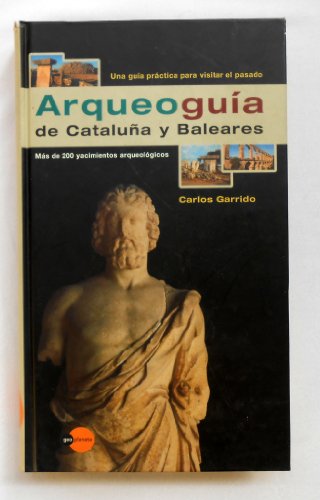 Arqueoguía de Cataluña y Baleares