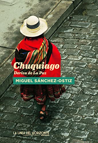 Chuquiago: Deriva de La Paz: 9 (Fuera de sí)